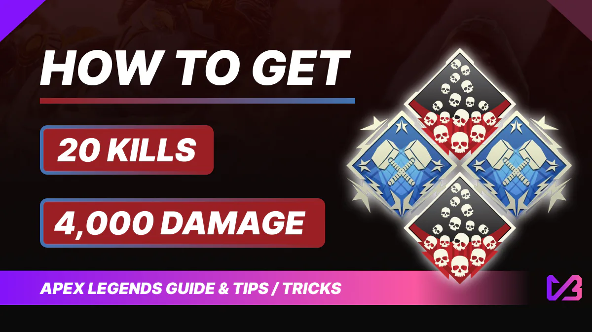 How to Get the Apex Legends 20 Bomb & 4K Damage Badges?