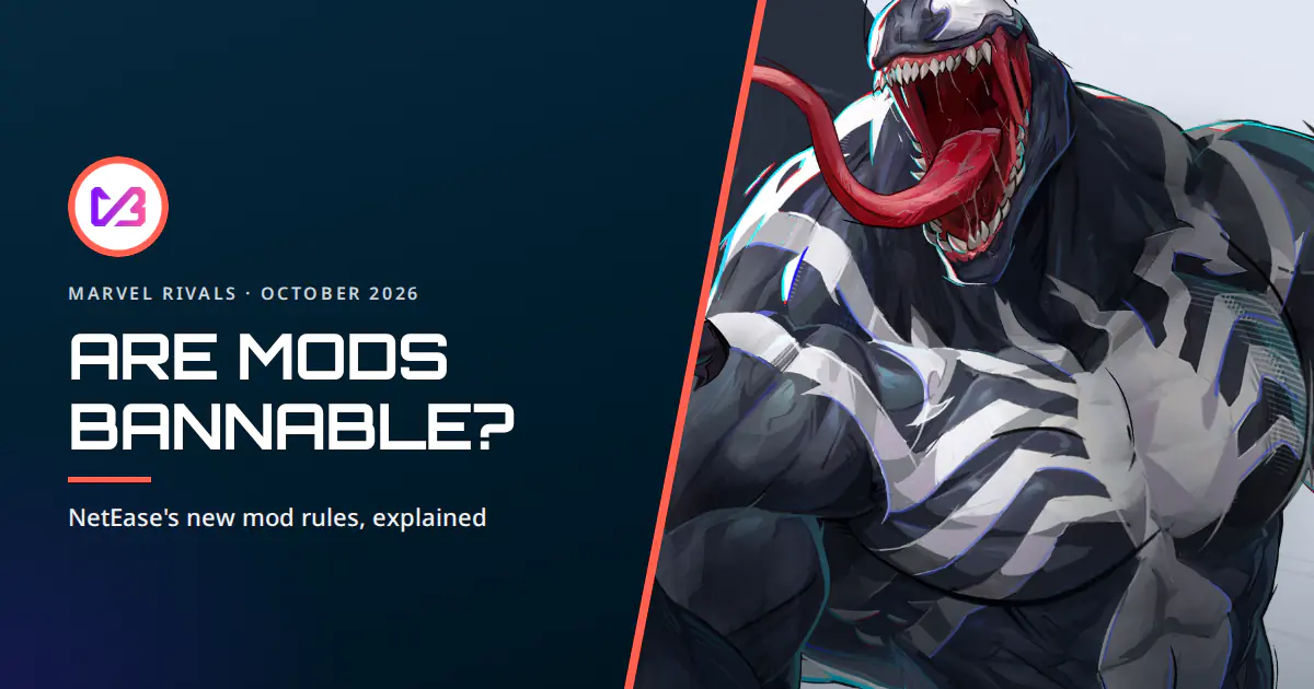 Are Marvel Rivals mods bannable? NetEase's October 2026 rules
